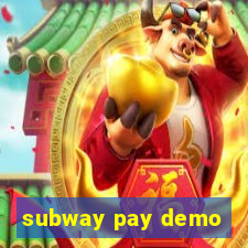 subway pay demo